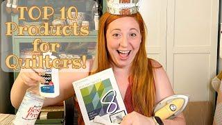 TOP 10 Quilting Products That Changed My Quilting Game FOREVER!