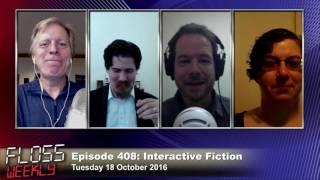 FLOSS Weekly 408: Interactive Fiction