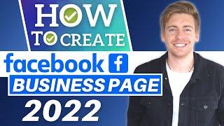 How To Create A Facebook Business Page In 2022