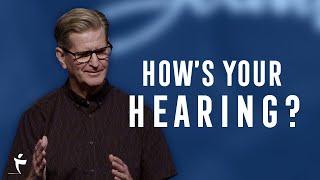 How's Your Hearing? | Luke 8:1-21 | Pastor John Miller