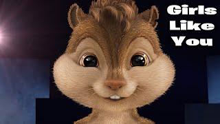 Girls Like You - Maroon 5 ft. Cardi B (Version Chipmunks - Lyrics/Letra)