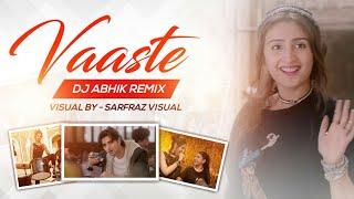 Vaaste (Remix) - DJ Abhik | Dhvani Bhanushali | Latest Bollywood Song 2019 | SARFRAZ VISUAL | TEASER