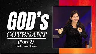 GOD’s Covenant (Full Msg) - Part 2 | Pastor Priya Abraham