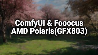 Install ComfyUI or Fooocus on Ubuntu(Polaris GPUs: RX 580, 570...)