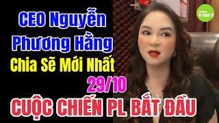 CEO Nguyễn Phương Hằng Hôm Nay 29/10 Nói Rõ Vụ Việc Sư Minh Tuệ