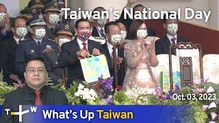 Taiwan’s National Day, What's Up Taiwan – News at 14:00, October 3, 2023 | TaiwanPlus News