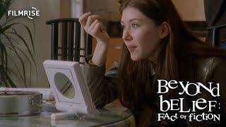 Beyond Belief - Season 4, Episode 4 - Full Episode