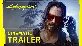 Cyberpunk 2077 – Официальный кинематографический трейлер с Е3 2019