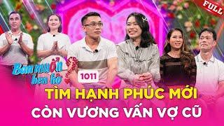 Bạn Muốn Hẹn Hò #1011 | Ngỡ đâu CÁI KẾT ĐẸP, phút cuối nhà trai QUAY XE vì còn DAY DỨT với vợ cũ