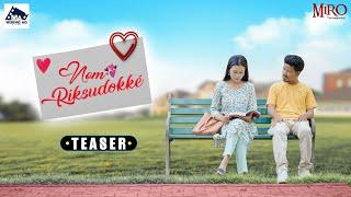 Nom Ríksudokké - Promo | MIRO | Ranju Mili | Chitralekha Doley |  2022