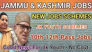 J&K Youth Jobs Scheme 2025 | J&K 4000+ New Jobs Details | J&K New Govt Jobs Schemes | 10th 12th Pass