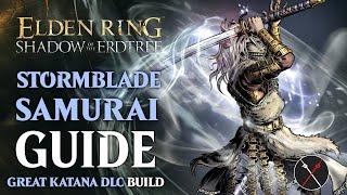 Elden Ring Samurai Build Guide - How to Build a Storm Blade Samurai Shadow of the Erdtree Build