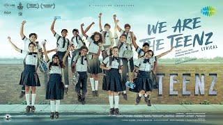 We Are The Teenz - Lyrical | Teenz | Radhakrishnan Parthiban | D Imman | Bioscope |Akira Productions