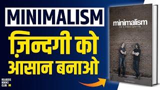 Minimalism Live a Meaningful Life by The Minimalist Audiobook | Book Summary in Hindi