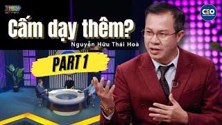 Nguyễn Hữu Thái Hoà - CEO SME 2014: Có nên CẤM DẠY THÊM? (Phần 1)