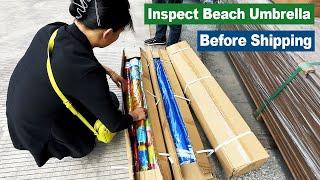 Yiwu Agent: Inspect Beach Umbrella Before Shipping