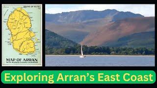 Exploring the Isle of Arran's East Coast