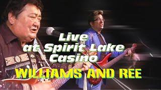 Live at Spirit Lake Casino Williams and Ree 2006