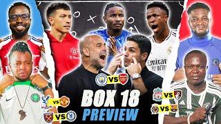 BOX 18 WEEKEND PREVIEW [FT. Tox, Henry, Dani & Psalm ] Newcastle, Chelsea, Arsenal...