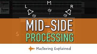 What is MS processing? | Mastering techniques | Mastering Explained