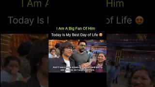 I Am A Big Fan Of Him , Today Is My Best Day  Of life 