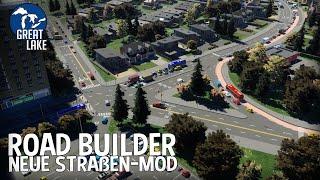 Neue Mod für Straßen "Road Builder Mod" bringt viel neues in Cities Skylines 2! | Great Lake 120