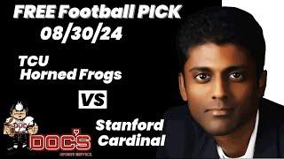 Free Football Pick TCU Horned Frogs vs Stanford Cardinal Prediction, 8/30/2024 College Football