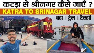 katra to Srinagar by Train or By Road || How to reached Srinagar from Katra