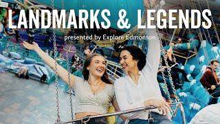 Explore Edmonton Presents - Landmarks & Legends