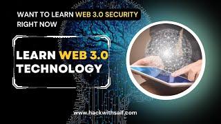 What is Web 3.0? How to learn Web 3 Security 2023 | hackwithsaif