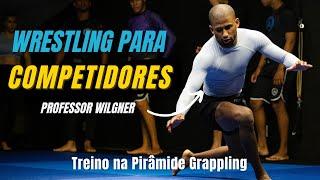 Wrestling para Competidores de Jiu-jitsu  - Professor Wilgner na Pirâmide Grappling