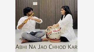 Abhi Na Jao Chhod Kar | Cover | Tejas Mitali