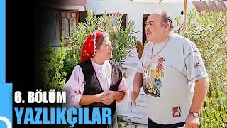 Yazlıkçılar  6. Bölüm | Tek Parça