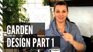  Garden Design Part 1 ~ How to Design a Garden ~ Y Garden 