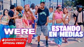 WERE - ESTANDO EN MEDIAS  (Prod. by Ernesto Losa) [Official Video by NAN] #Repaton