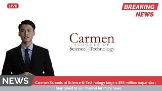 Carmen Schools of Science & Technology begins $55 million expansion.