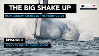 America's Cup Ep5: The Big Shake Up - How Saudi Arabia changed the form guide