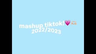 mashuptiktok 2022/2023🫶