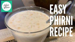 PHIRNI RECIPE | FIRNI | PAYASAM | KHEER | QUICK AND EASY | RECIPES | EID | SWEET RECIPES