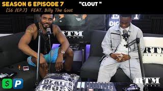 Billythegoat “I never copied Expressions Oozing…” RTM Podcast Show S6 Ep7(Clout)