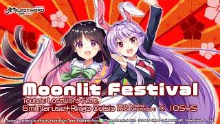 Touhou LostWord feat. Eimi Naruse+Ringo Coisio × IOSYS - Moonlit Festival!