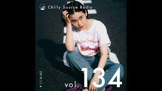 【Chilly Source Radio Vol.134】DJ YEN mix, YAS 7select