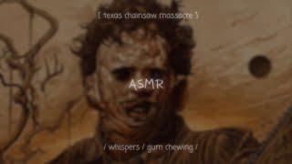 【ASMR】  relaxing first look at texas chainsaw massacre