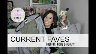 Current Faves - Fashion, Nails & Beauty | The Style Chronicles