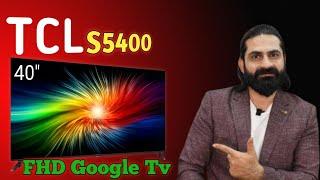 TCL 40 inch S5400 unboxing and 1st look (Complete Review)