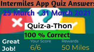 intermiles quiz answers today || intermiles quiz a thon || 25 March to 31 March 2021