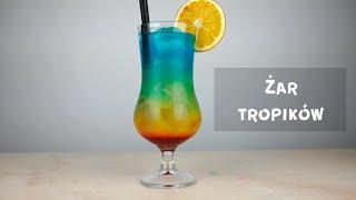 Żar tropików - warstwowy drink - Drinkomania