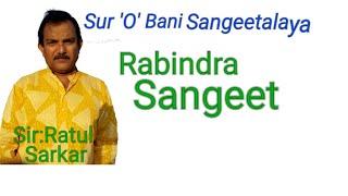 Rabindra Sangeet // sing by Sir Ratul Sarkar