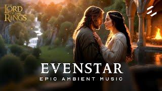 Lord of the Rings - Evenstar | EPIC Ambient Music