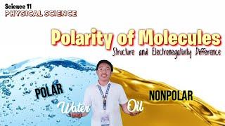 POLARITY OF MOLECULES - Part I | ELECTRONEGATIVITY DIFFERENCE | Physical Science